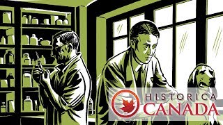 The Discovery of Insulin | Canada History Week 2018