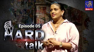 Hard Talk | Sangeetha Weeraratne | Episode 05 | 2022 - 07 - 02 | Siyatha TV