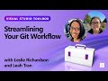 Streamlining Your Git Workflow