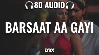 Barsaat Aa Gayi : 8D AUDIO🎧 | Javed-Mohsin| Shreya Ghoshal,Stebin Ben | Hina , Shaheer | (Lyrics)