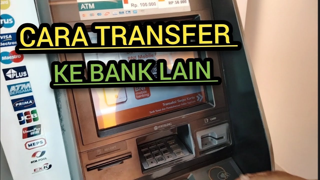 Cara Transfer Bank Bni Ke Bank Lain - YouTube