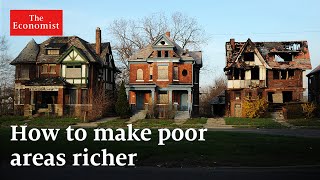 How to make poor areas richer