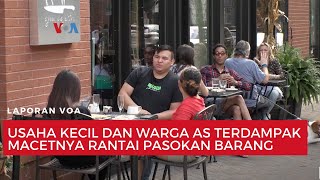 Usaha Kecil dan Warga AS Terdampak Macetnya Rantai Pasokan Barang