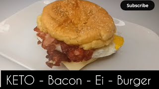 Keto - Bacon - Ei - Burger ketogene Ernährung Ketodiät Ketose Protein abnehmen Low Carb