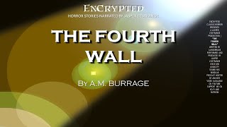 "The Fourth Wall" by A.M. Burrage | Creepy stories | Original audio