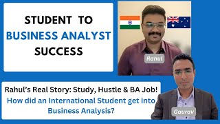 How an international student became a Business Analyst in Australia | Rahul's inspiring journey