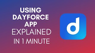 How To Use Dayforce App 2024