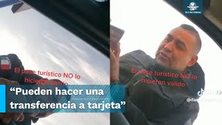 Así extorsiona presunto policía de Edomex a turistas