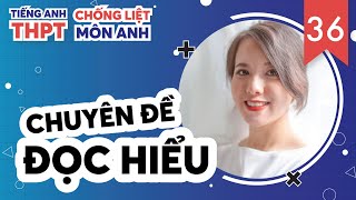 Ăn Trọn Điểm Bài ĐỌC HIỂU: Kinh Nghiệm và Kỹ Năng / Chống Liệt Tiếng Anh Ep. 36