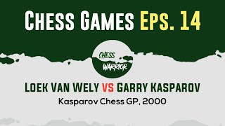 Loek Van Wely vs Garry Kasparov | Kasparov Chess GP, 2000