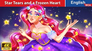 Star Tears and a Frozen Heart ⭐💙 English Storytime🌛 Fairy Tales in English @WOAFairyTalesEnglish