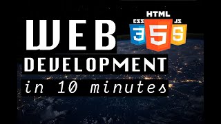 WEB DEVELOPMENT explained in 10 minutes (2020)
