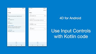 4D for Android - Input Controls with Kotlin code