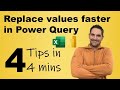 Replace values faster in Power Query: 4 tips