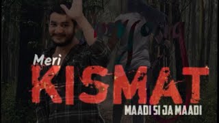 Kismat mani mohdi whatsapp status song