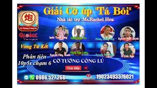 [LIVE] Vòng Tứ Kết (Trận 2) Giải Cờ úp \