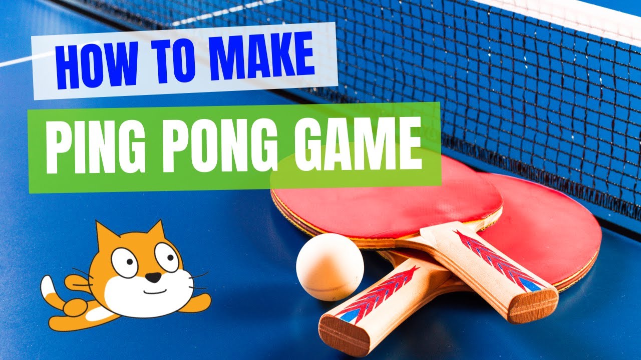 Make A Ping Pong Game On Scratch At Jerome Henderson Blog