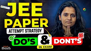 JEE Main 2025 Exam Secrets: Do’s \u0026 Don’ts You Can’t Miss! 🔥