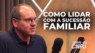 SUCESSÃO FAMILIAR: COMO GARANTIR A CONTINUIDADE DO NEGÓCIO