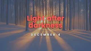 December 4, 2024 | Light after darkness | Cambridge, ON