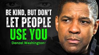 Why Kindness Will Ruin Your Life - DENZEL WASHINGTON MOTIVATION