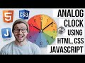 How to Create an Analog Clock Using HTML, CSS, and JavaScript | Beginner Tutorial