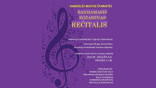 Gabrielės Beatos Štaraitės baigiamasis egzaminas-rečitalis