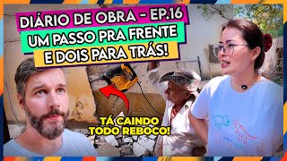 O REBOCO TÁ CAINDO!😱 E AGORA?! - ✨ #DIARIODAOBRA16 🏠🧱