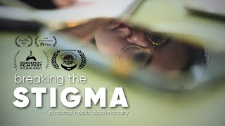 'Breaking the Stigma' | SHORT DOCUMENTARY - Screening Version