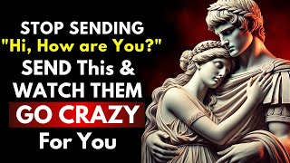 7 MESSAGES They CANNOT RESIST | NEVER BE IGNORED AGAIN | Stoicism  | Psychology Backed