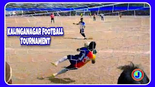 KOLHAN TIGER BEST PENALTY SAVING \u0026 WON THE MATCH || AT KALINGANAGAR ODISHA ||