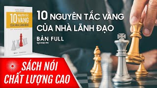 Sách nói 10 Nguyên Tắc Vàng Của Nhà Lãnh Đạo - Randy Grieser | Voiz FM