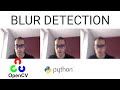 Detect when an image is Blurry - Opencv with Python