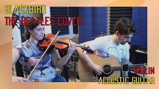 Blackbird - Violin And Acoustic Guitar - The Beatles Cover