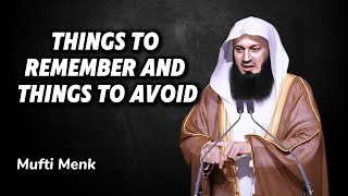 NEW!Things to Remember and Things to Avoid - Mufti Menk