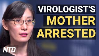 China arrests virologist's mother; 4 nations form alliance to resist China; CCP attacks Trump | NTD