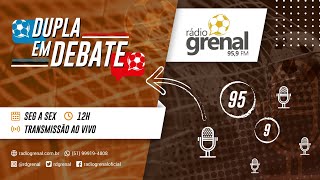 RADIO GRENAL | DUPLA EM DEBATE | 08/11/2024