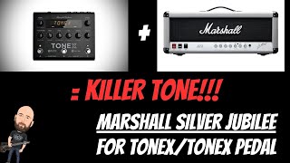 TONEX + Marshall Silver Jubilee = Killer Tones!