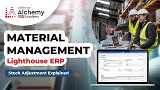 Material Management In Lighthouse ERP | Physical Count Of Inventory | Stock Adjustment Explained