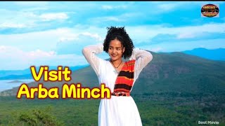 አርባምንጭ ከተማን ይጎብኙ Visit Arba Minch City ሚስ ጋሞ ራሔል ዴዳ