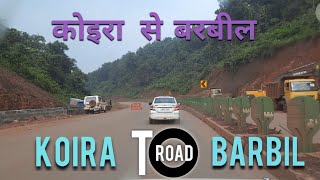 KOIRA TO BARBIL  // Koira to Barbil Road  _ TODA ELOAH