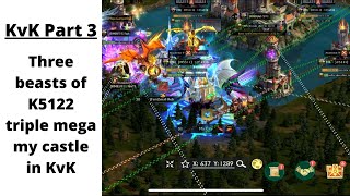 KvK Part 3 - Three beasts of K5122 triple mega rally my Castle in KvK | King of Avalon