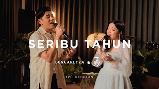 bungareyza feat. Jaz - Seribu Tahun (Live Session)