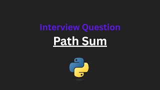 Path Sum - Leetcode 112 - Python