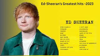 Ed Sheeran Greatest Hits Full Album 2023 -- Ed Sheeran Best Songs Playlist 2023 #edsheeran
