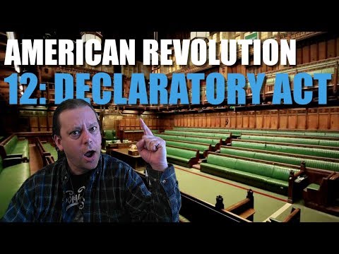 How long was the Declaratory Act in effect?