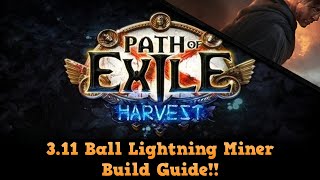 [3.11] Path of Exile - Ball Lightning Miner - League Starter - Budget - Harvest League Ready!