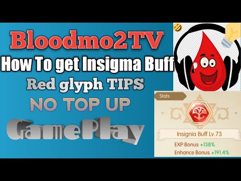Astral fable Bloodmo2TV How to get Insigma Buff 138% EXP glyph