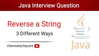 Frequently Asked Java Program Reverse A String | 3 ways of reverse a String in Java