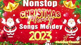 Christmas Songs 2023 | Best Christmas Songs Of All Time 🎅🏼 Nonstop Christmas Songs Medley 2023